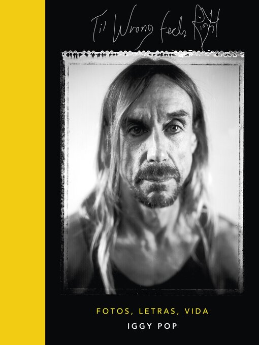 Title details for 'Til Wrong Feels Right by Iggy Pop - Available